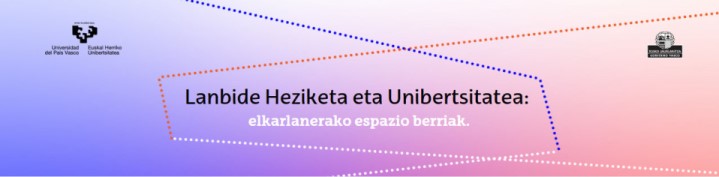 Lanbide Heziketa eta Unibertsitatea: elkarlanerako espazio berriak